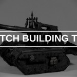 Learn How to Scratch Build Tanks – Gathering Supplies