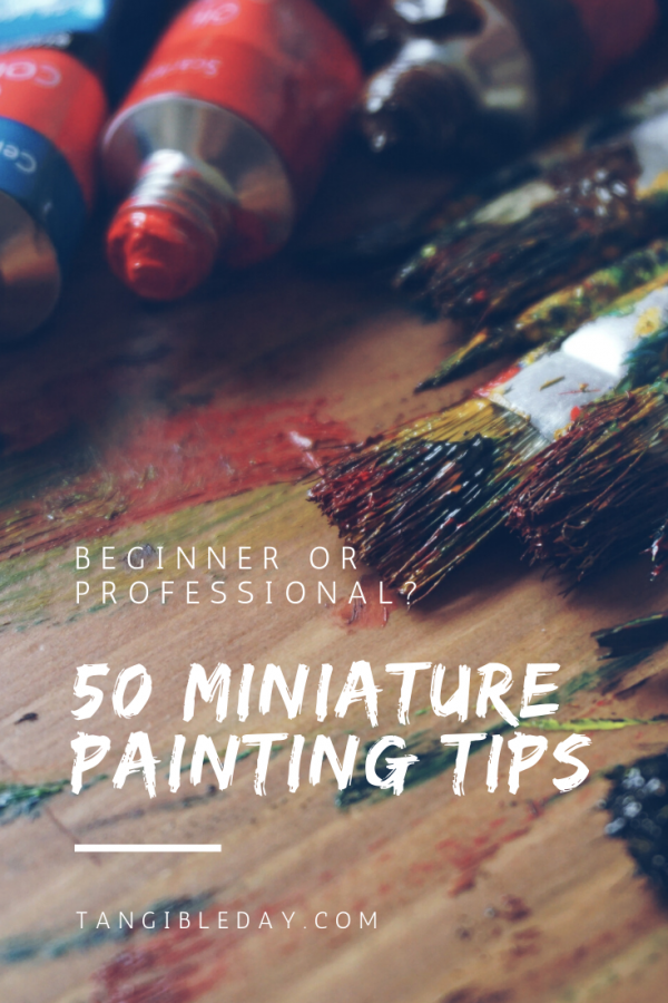 Miniature Painting Tips