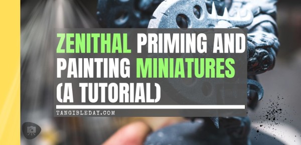 Zenithal Priming and Painting Miniatures