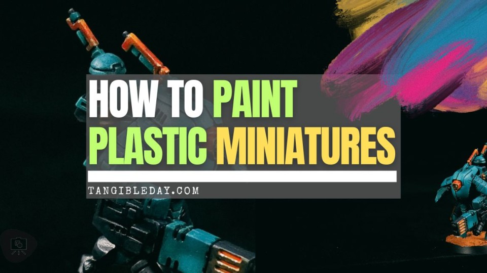 how to paint plastic miniatures